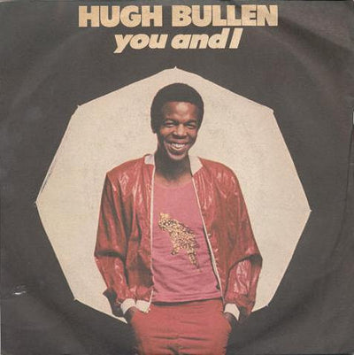 Hugh Bullen - You And I (7")