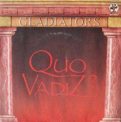 Gladiators - Quo Vadiz (7")