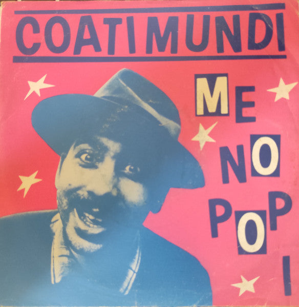 Kid Creole And The Coconuts Present Coati Mundi - Me No Pop I (7")