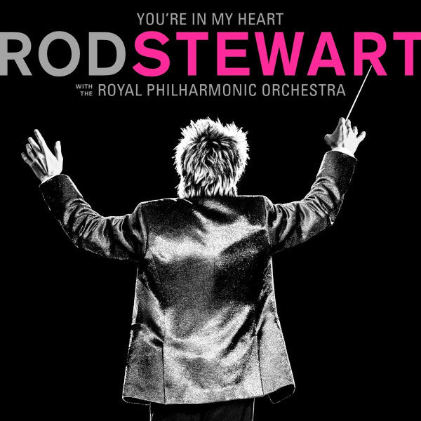 Rod Stewart/Royal Philharmonic Orchestra - You're In My Heart (2LP, 180gr)