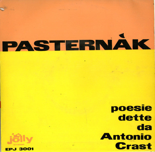 Boris Pasternak, Antonio Crast - Poesie Dette Da Antonio Crast (7", EP)