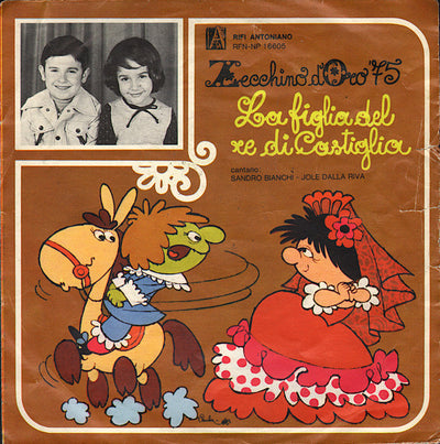 Sandro Bianchi, Jole Dalla Riva / Elena Botti, Fabrizio Santini - La Figlia del Re di Castiglia / L'Albero della Cuccagna (7")