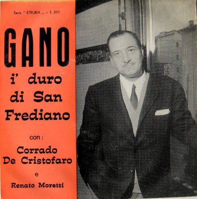 Corrado De Cristofano E Renato Moretti - Gano 'I Duro Di San Giuliano (7")