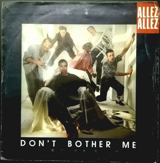 Allez Allez - Don't Bother Me (7")