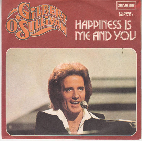 Gilbert O'Sullivan - Happiness Is Me And You (7", Single)