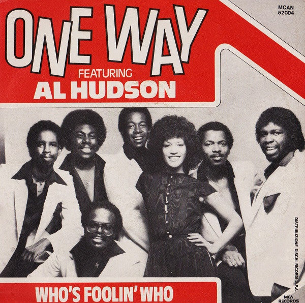 One Way Featuring Al Hudson - Who's Foolin' Who (7")