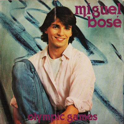Miguel Bosé - Olympic Games (7")