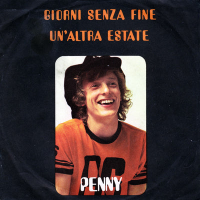 Penny - Giorni Senza Fine / Un'Altra Estate (7")