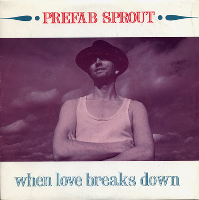 Prefab Sprout - When Love Breaks Down (7", Single)