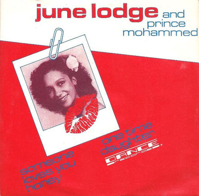 June Lodge And Prince Mohammed - Someone Love's You Honey / One Time Daughter (7")