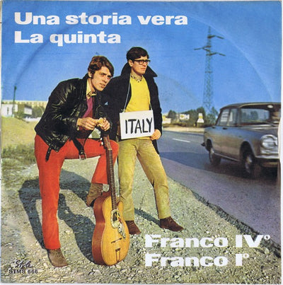 Franco IV E Franco I - Una Storia Vera / La Quinta (7")