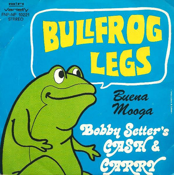 Bobby Setter's Cash & Carry - Bullfrog Legs (7")