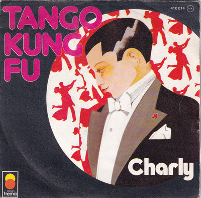 Charly - Tango Kung Fu (7")