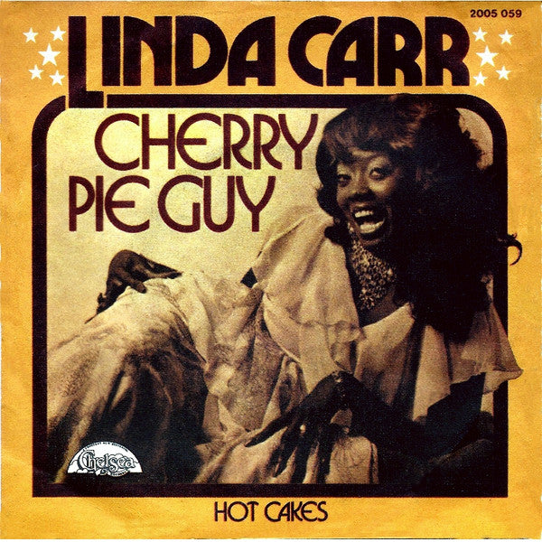 Linda Carr - Cherry Pie Guy (7")