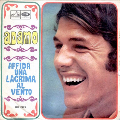Adamo - Affida Una Lacrima Al Vento (7")