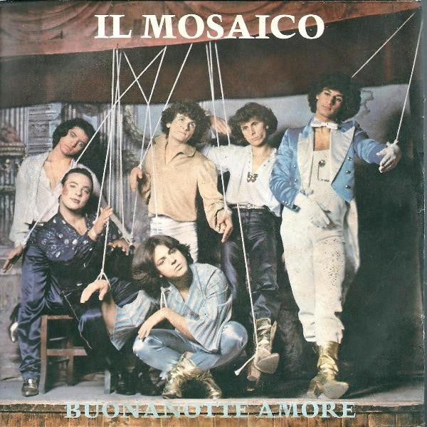 Il Mosaico - Buonanotte Amore (7")
