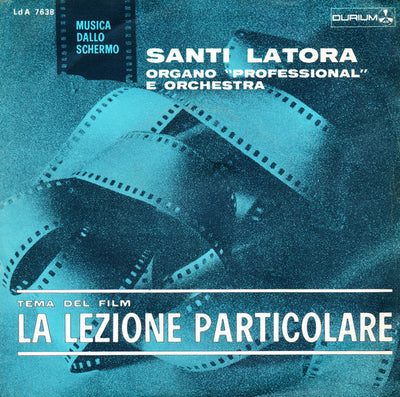 Santi Latora Organo E Orchestra - La Lezione Particolare (7", Single)
