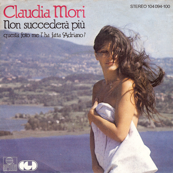 Claudia Mori - Non Succederà Più (7", Single)