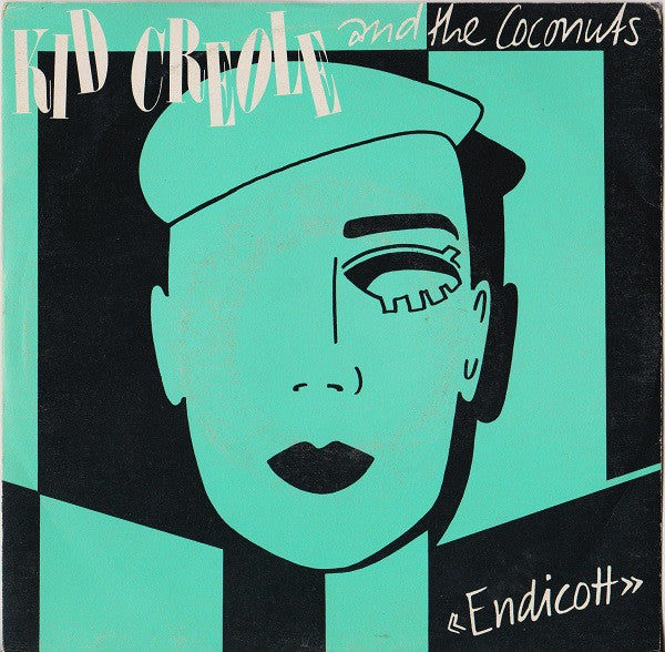 Kid Creole And The Coconuts - Endicott (7", Single)