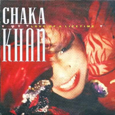 Chaka Khan - Love Of A Lifetime (7")