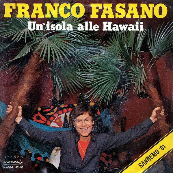 Franco Fasano - Un'Isola Alle Hawaii (7")