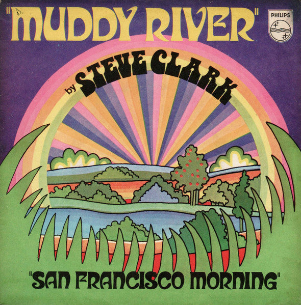 Steve Clark - Muddy River (7")