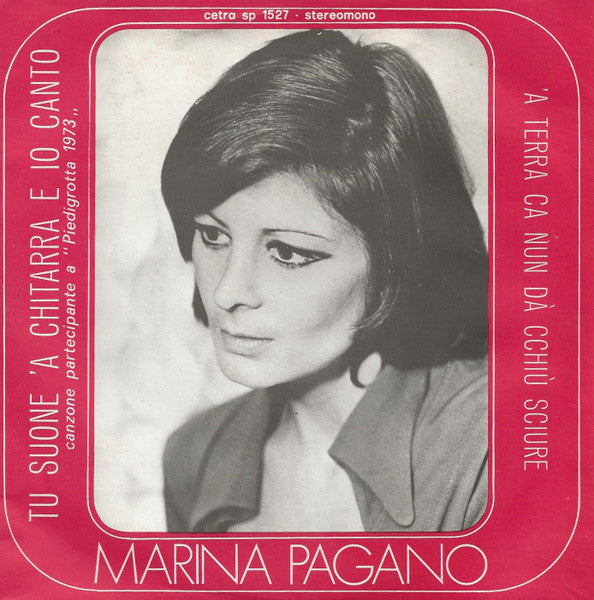 Marina Pagano - Tu Suone A Chitarra E Io Canto (7")