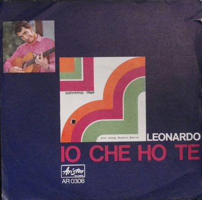 Leonardo - Io Che Ho Te (7")