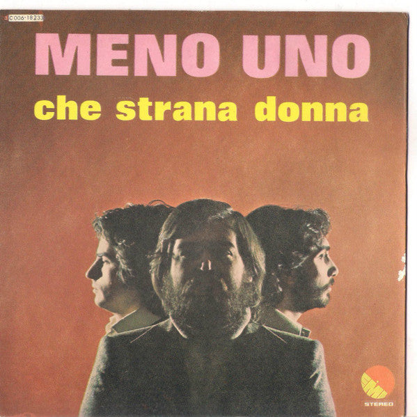 Meno Uno - Che Strana Donna (7")