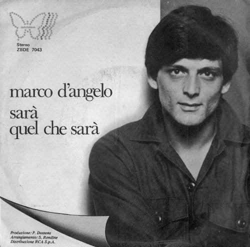 Marco D'Angelo - Sarà Quel Che Sarà (7")