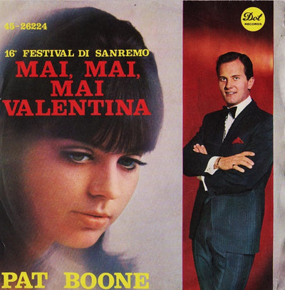 Pat Boone - Mai, Mai, Mai Valentina  (7")