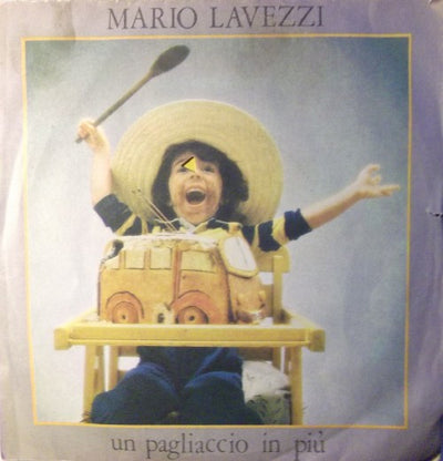 Mario Lavezzi - Un Pagliaccio In Più (7")