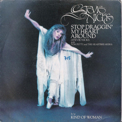 Stevie Nicks With Tom Petty And The Heartbreakers - Stop Draggin' My Heart Around (7")