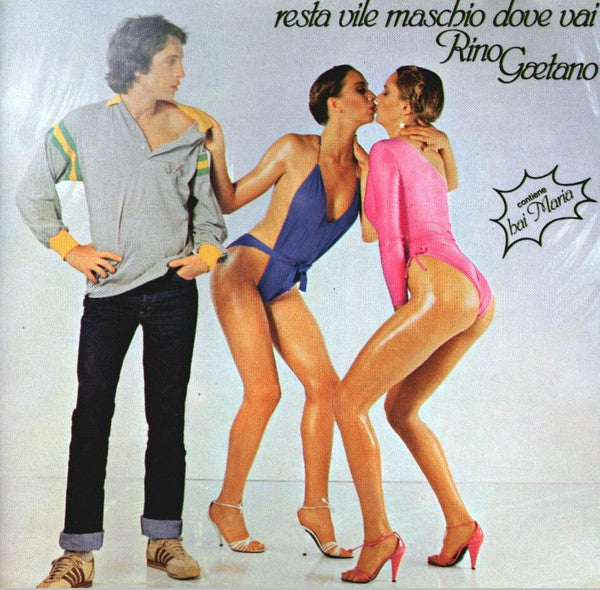 Rino Gaetano - Resta Vile Maschio Dove Vai (180gr)