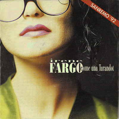 Irene Fargo - Come Una Turandot (7")