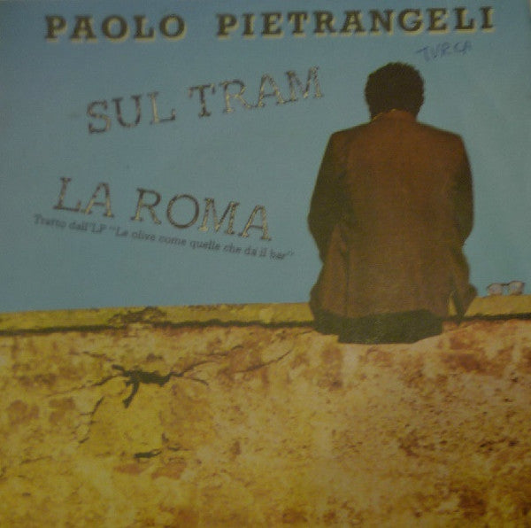 Paolo Pietrangeli - Sul Tram / La Roma (7")