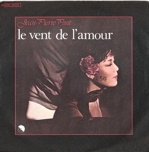 Jean-Pierre Posit - Le Vent De L'Amour (7")