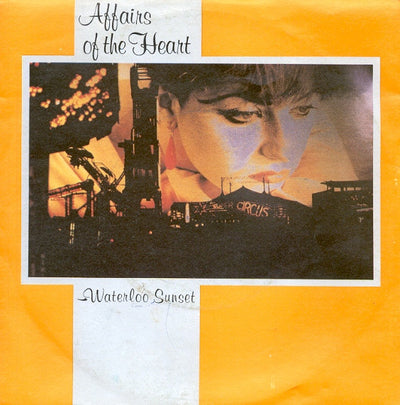 Affairs Of The Heart - Waterloo Sunset (7", Single)