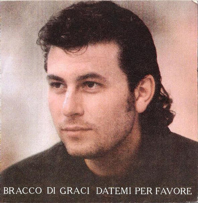 Bracco Di Graci - Datemi Per Favore (7")