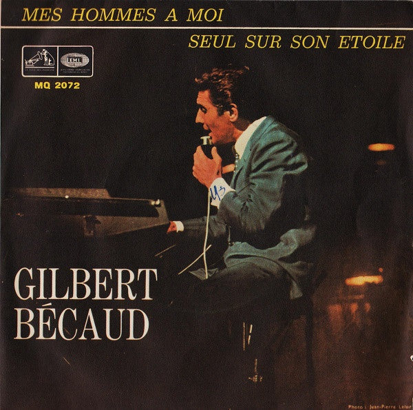 Gilbert Bécaud - Mes Hommes A Moi / Seul Sur Son Etoile (7")