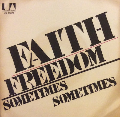 Faith - Freedom / Sometimes , Sometimes (7")