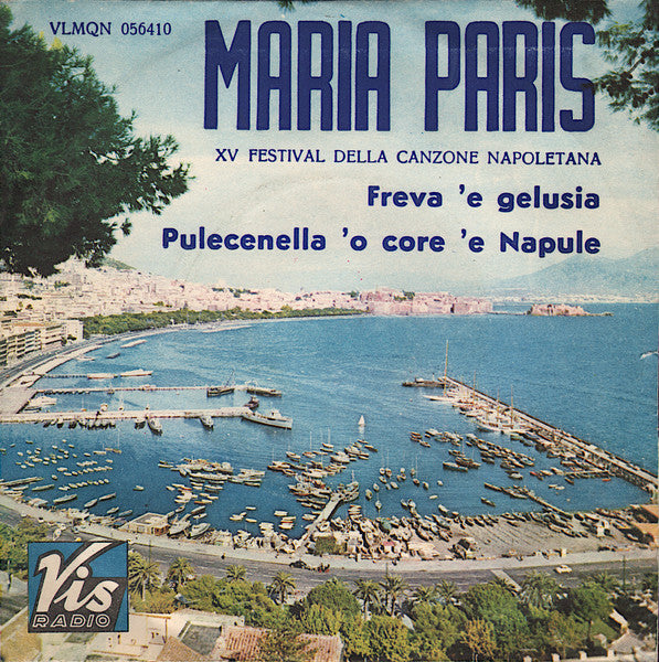 Maria Paris - Freva 'E Gelusia / Pulecenella 'O Core 'E Napule (7")