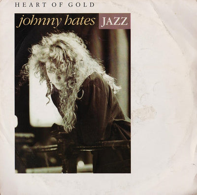 Johnny Hates Jazz - Heart Of Gold (7")