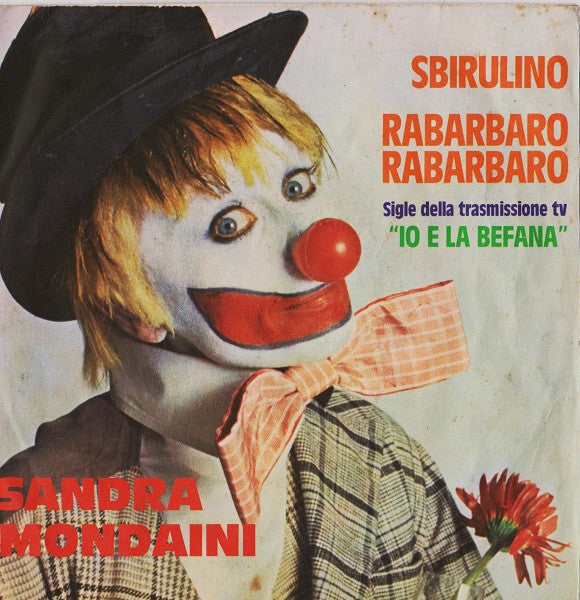 Sandra Mondaini - Sbirulino / Rabarbaro Rabarbaro (7")