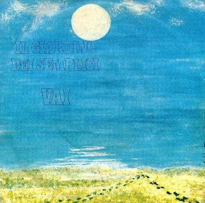Il Giardino Dei Semplici - Vai (7")
