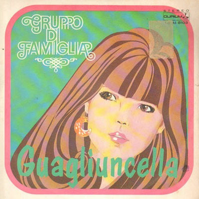 Gruppo Di Famiglia - Guagliuncella (7")