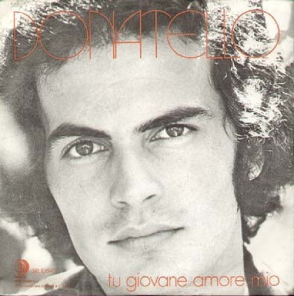 Donatello - Tu Giovane Amore Mio (7")