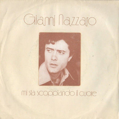 Gianni Nazzaro - Mi Sta Scoppiando Il Cuore (7")