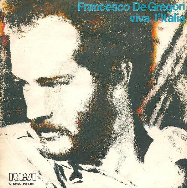 Francesco De Gregori - Viva L'Italia (7")