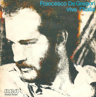 Francesco De Gregori - Viva L'Italia (7")